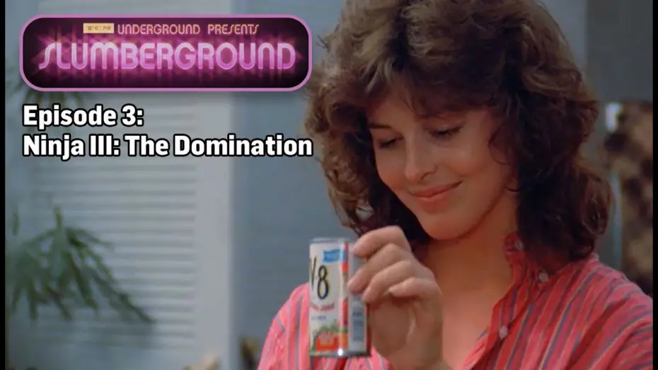 Watch film Ninja III: The Domination | TCM Underground Presents: Slumberground | Ninja III: The Domination ('84)
