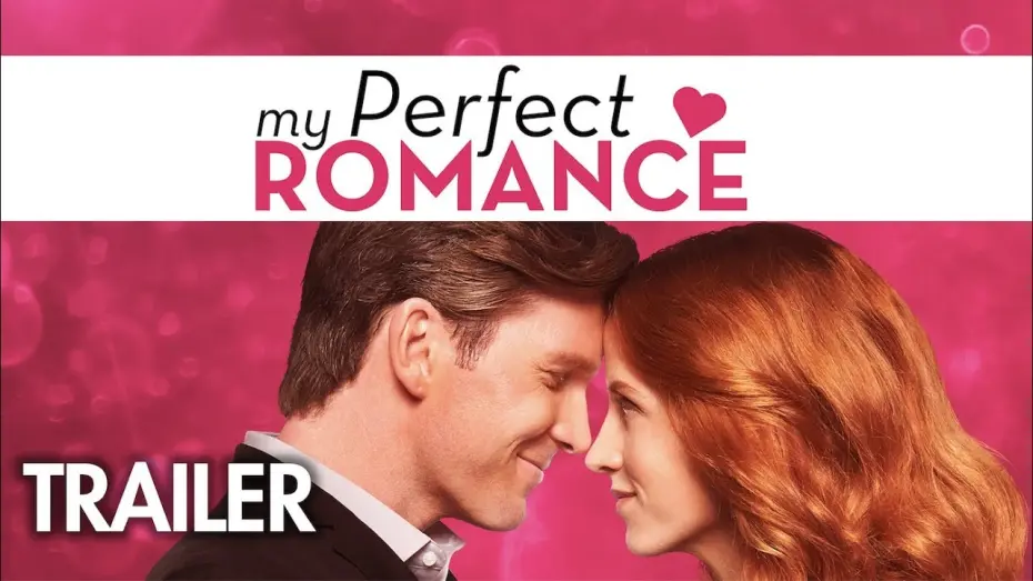 Watch film My Perfect Romance | Trailer