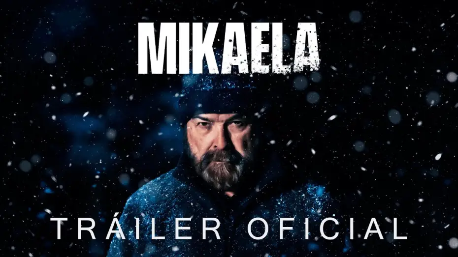 Watch film Mikaela | MIKAELA | Tr&aacute;iler oficial HD