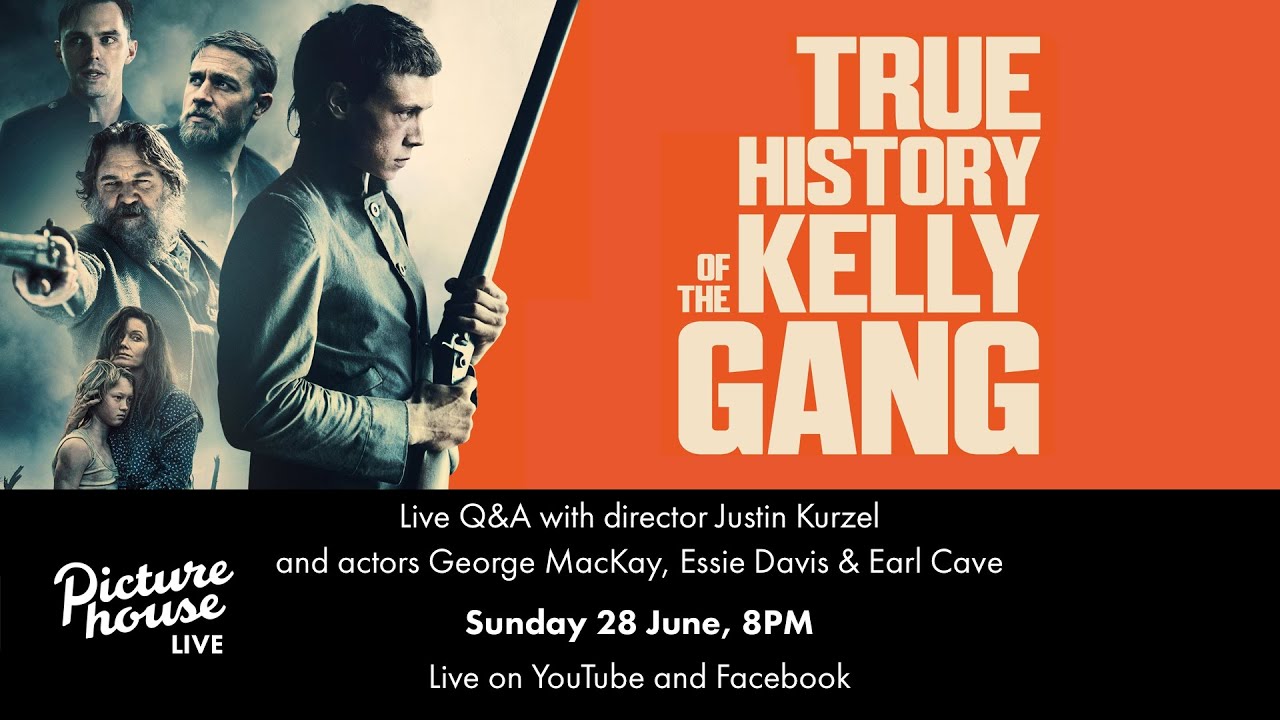 Watch film True History of the Kelly Gang | True History of the Kelly Gang&nbsp;Q&A with Justin Kurzel, George MacKay, Essie Davis and Earl Cave