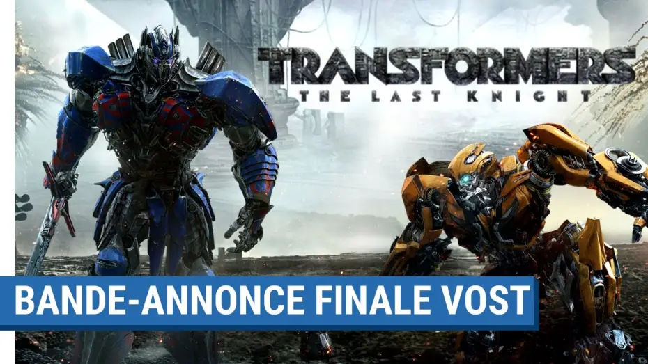Watch film Transformers: The Last Knight | TRANSFORMERS : THE LAST KNIGHT - Bande-Annonce Finale (VOST) [actuellement au cin&eacute;ma]