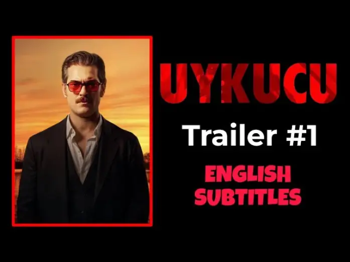 Watch film The Sleeper | Uykucu ~ Trailer #1 ~ English Subtitles