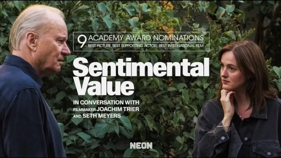 Watch film Sentimental Value | Academy Award Nominated Filmmaker Joachim Trier and Seth Meyers Discuss Sentimental Value