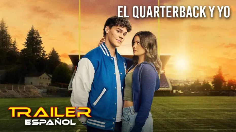 Watch film Sidelined: The QB and Me | El quarterback y yo - Tr&aacute;iler espa&ntilde;ol