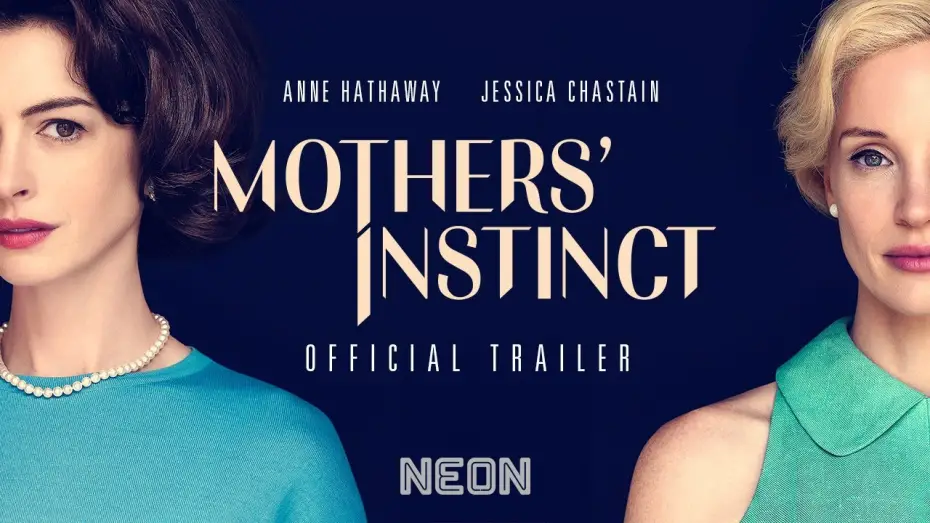 Watch film Mothers' Instinct | Official Trailer