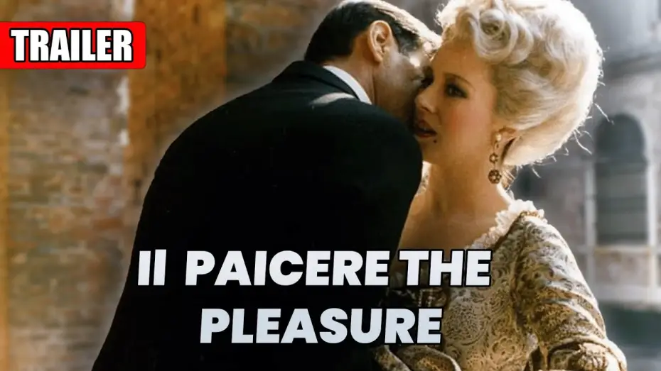 Watch film The Pleasure | Il piacere The Pleasure | Trailer in English