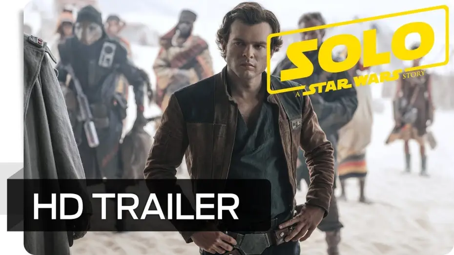 Watch film Solo: A Star Wars Story | Solo: A Star Wars Story - Trailer Deutsch HD