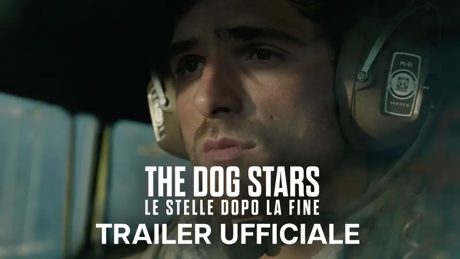 Watch film The Dog Stars | The Dog Stars - Le Stelle Dopo la Fine | Trailer Ufficiale | Dal 26 Agosto al cinema