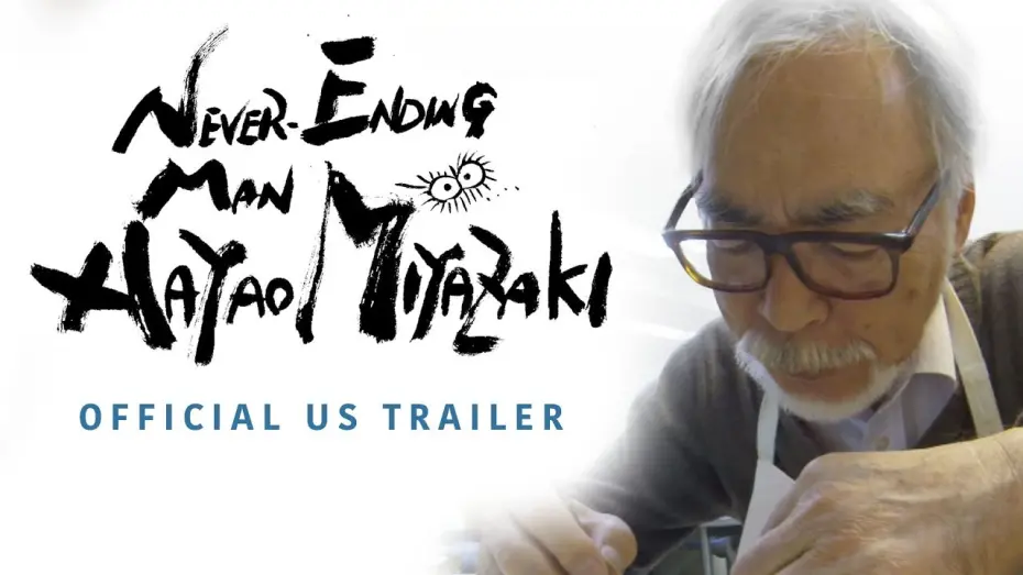 Watch film Never-Ending Man: Hayao Miyazaki | Never-Ending Man: Hayao Miyazaki [Official US Trailer, GKIDS - Coming Winter 2018]