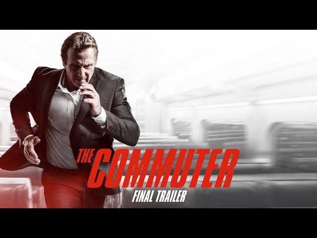 Watch film The Commuter | The Commuter (2018 Movie) Final Trailer &ndash; Liam Neeson, Vera Farmiga, Patrick Wilson
