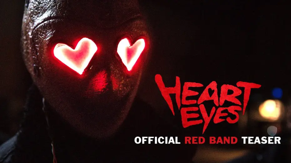 Watch film Heart Eyes | Official Red Band Teaser