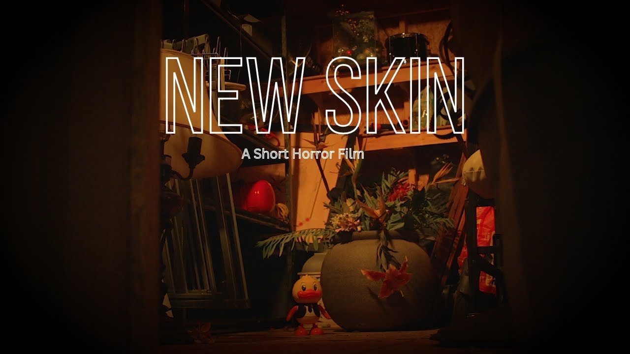 Watch film New Skin | New Skin - Short Horror Film