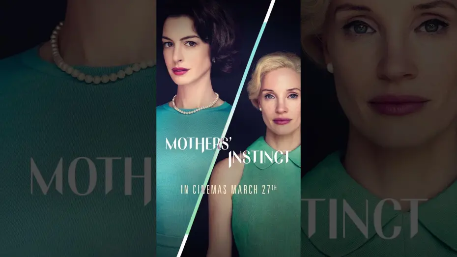 Watch film Mothers' Instinct | Motion Poster