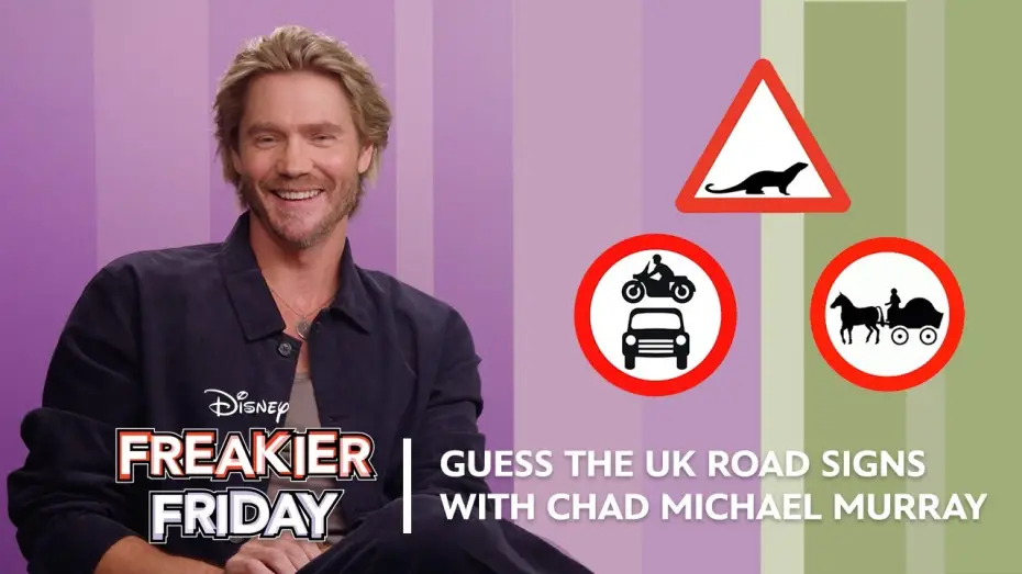 Watch film Freakier Friday | Chad Michael Murray Guesses UK Road Signs