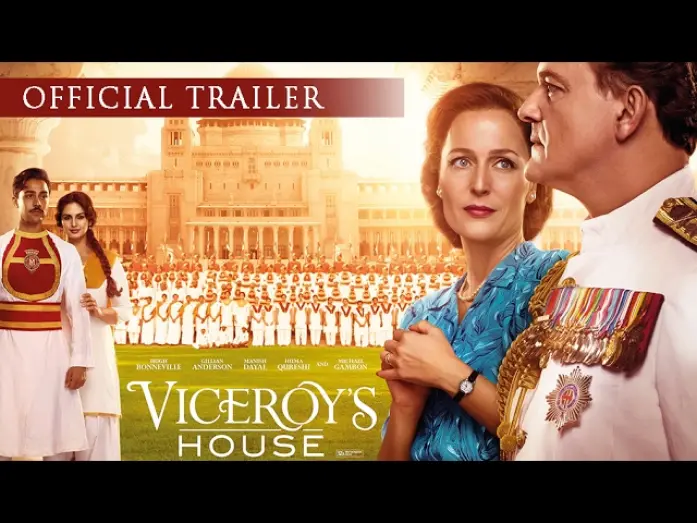 Watch film Viceroy's House | VICEROY'S HOUSE - Official Trailer - Hugh Bonneville, Gillian Anderson. IN CINEMAS NOW