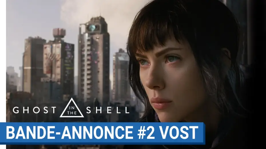 Watch film Ghost in the Shell | GHOST IN THE SHELL - Bande Annonce 2 VOST