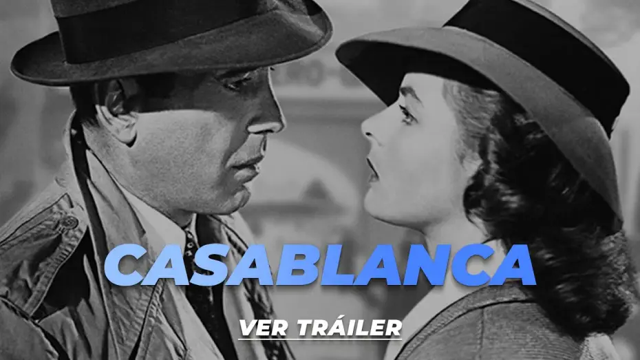 Watch film Casablanca | Casablanca - Tr&aacute;iler