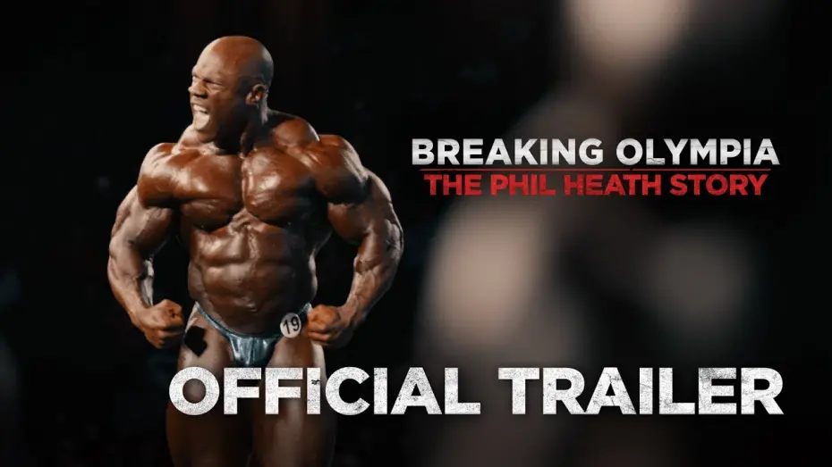 Watch film Breaking Olympia: The Phil Heath Story | Official Trailer