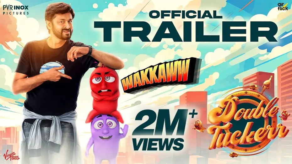 Watch film Double Tuckerr | DOUBLE TUCKERR - WAKKAWW Trailer | Dheeraj, Smruthi Venkat | Vidya Sagar | Meera Mahadhi | Air Flick