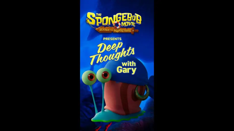 Watch film The SpongeBob Movie: Search for SquarePants | Deep Thoughts With Gary