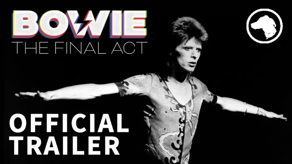 Watch film Bowie: The Final Act | Official UK Trailer
