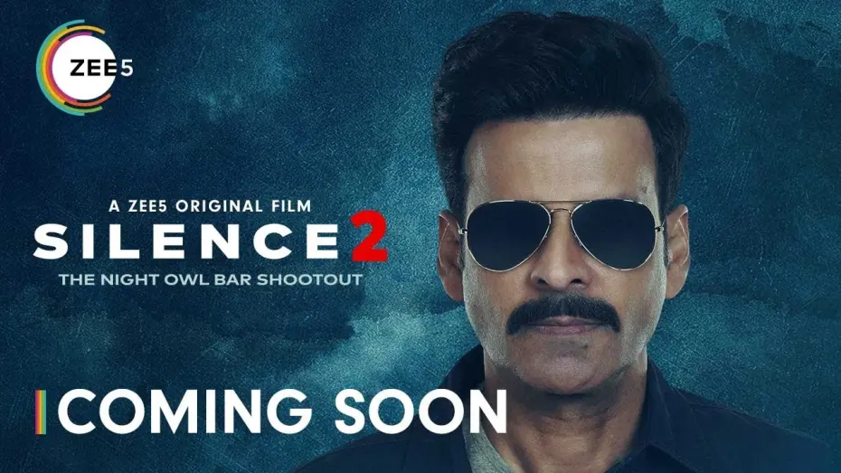 Watch film Silence 2: The Night Owl Bar Shootout | Silence 2: The Night Owl Bar Shootout | Announcement Promo | Manoj B | A ZEE5 Original | Coming Soon