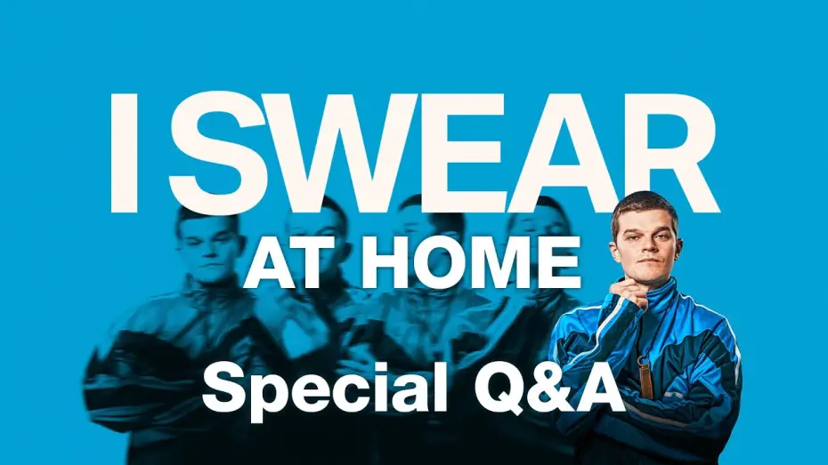 Watch film I Swear | I SWEAR Comes Home &ndash; Special Q&A with Robert Aramayo, Kirk Jones, influencer Evie Meg and more