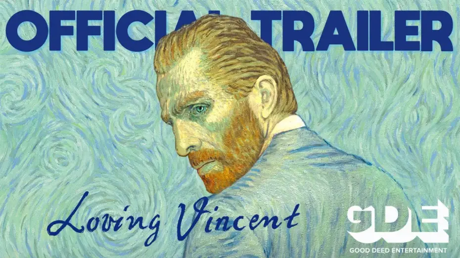 Watch film Loving Vincent | Official US Trailer