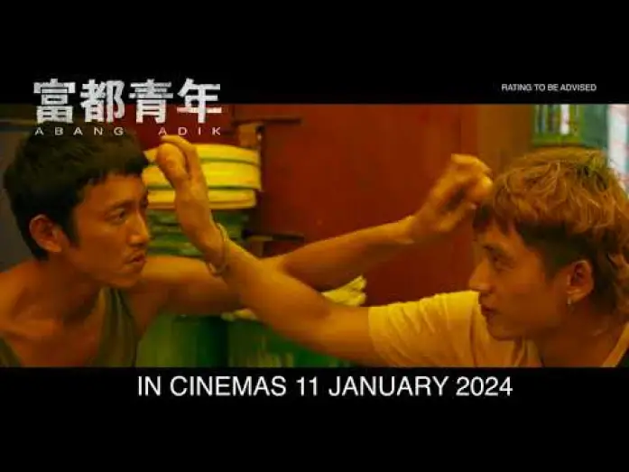 Watch film Abang Adik | Abang Adik 《富都青年》Official Trailer | In SG Cinemas 11 January 2024