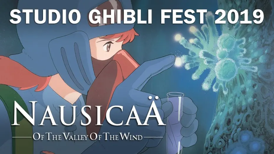 Watch film Nausica&auml; of the Valley of the Wind | 35th Anniversary - Studio Ghibli Fest 2019 Trailer