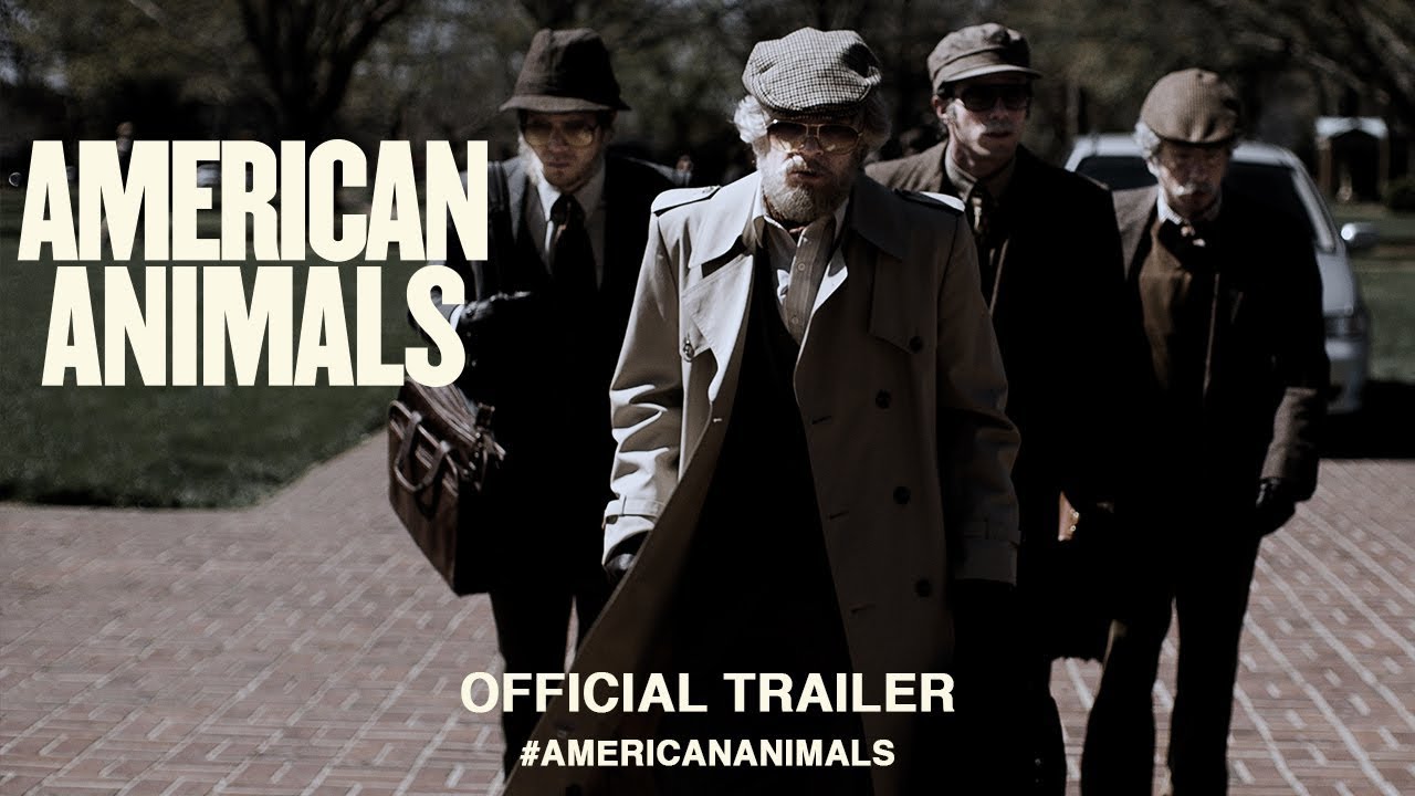 Watch film American Animals | American Animals (2018) | Official US Trailer HD