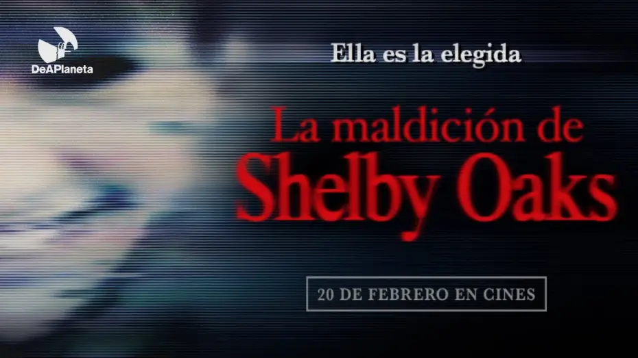 Watch film Shelby Oaks | La maldici&oacute;n de Shelby Oaks | Tr&aacute;iler final en espa&ntilde;ol | 20 de febrero en cines