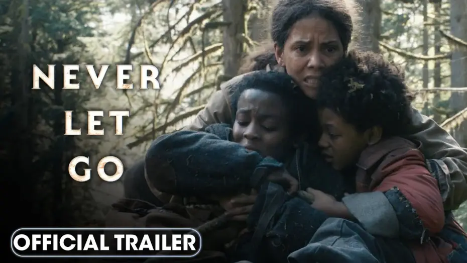 Watch film Never Let Go | Never Let Go (2024) Official Trailer &ndash; Halle Berry
