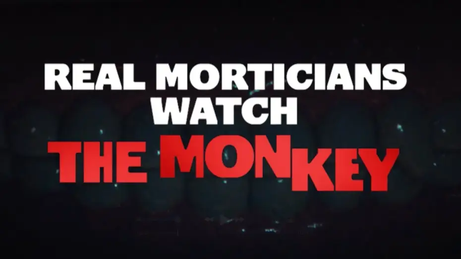 Watch film The Monkey | Osgood Perkins and Theo James Watch The Monkey with Real Morticians