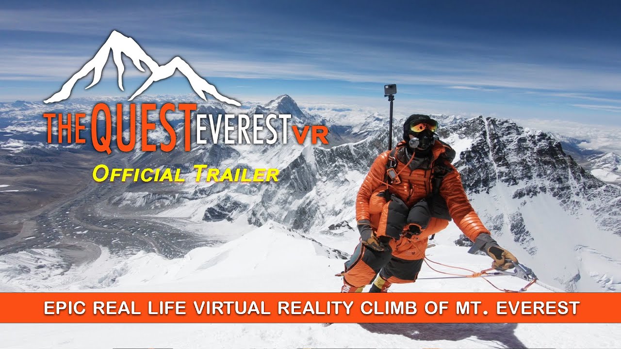 Watch film The Quest: Everest VR | 'THE QUEST: Everest VR' Experience - 360&deg; Trailer
