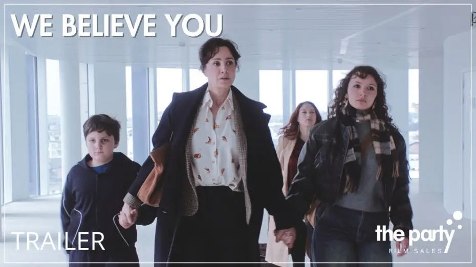 Watch film We Believe You | Official Trailer