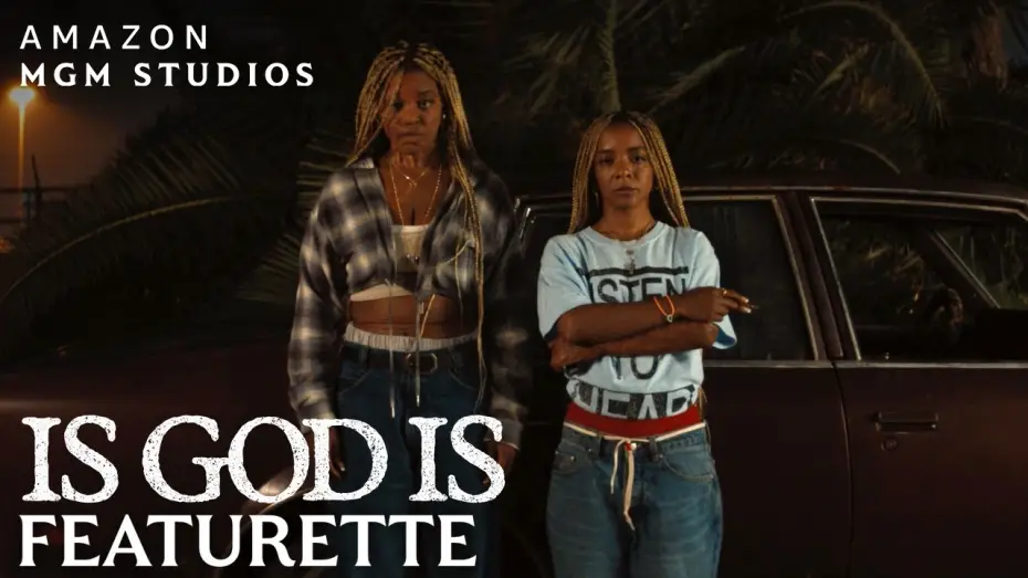 Watch film Is God Is | Cast Explains the Film - Featurette