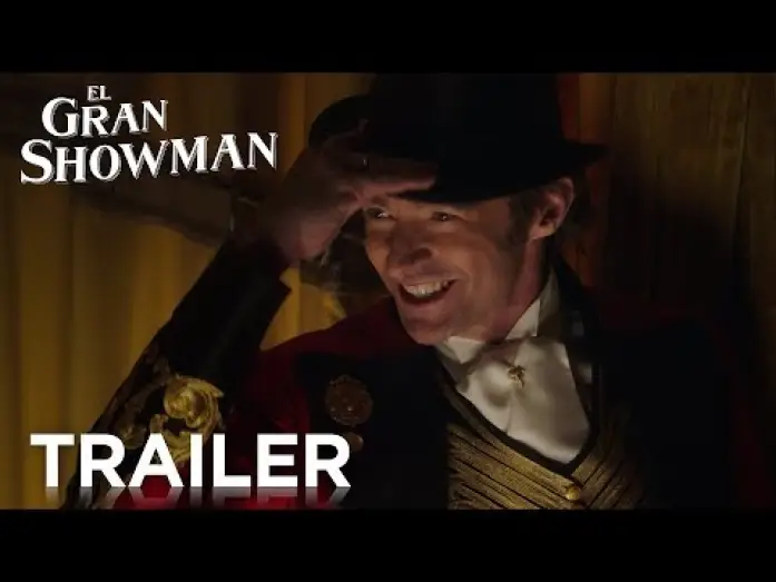 Watch film The Greatest Showman | EL GRAN SHOWMAN | Tr&aacute;iler | 29 de diciembre en cines