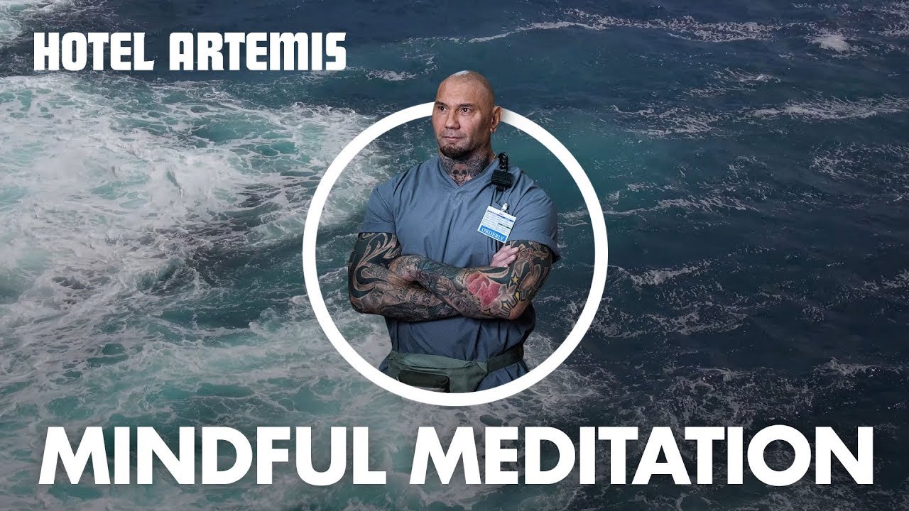 Watch film Hotel Artemis | Hotel Artemis | Dave Bautista's Guide to Mindful Meditation | Global Road Entertainment