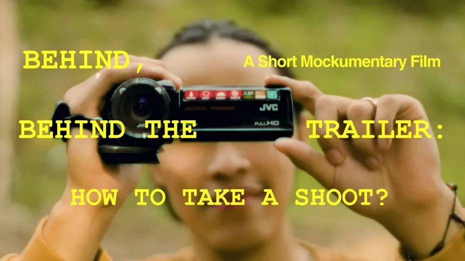 Watch film Behind, Behind The Scenes: How To Take A Shoot? | TRAILER - Behind, Behind The Scenes: How To Take A Shoot?