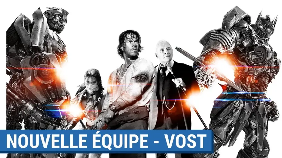 Watch film Transformers: The Last Knight | TRANSFORMERS : THE LAST KNIGHT &ndash; Nouvelle &eacute;quipe VOST [actuellement au cin&eacute;ma]