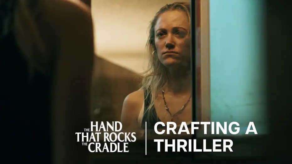 Watch film The Hand That Rocks the Cradle | Crafting A Thriller
