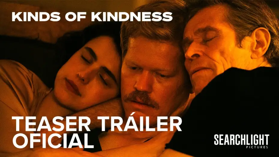 Watch film Kinds of Kindness | Teaser Tr&aacute;iler Oficial en espa&ntilde;ol