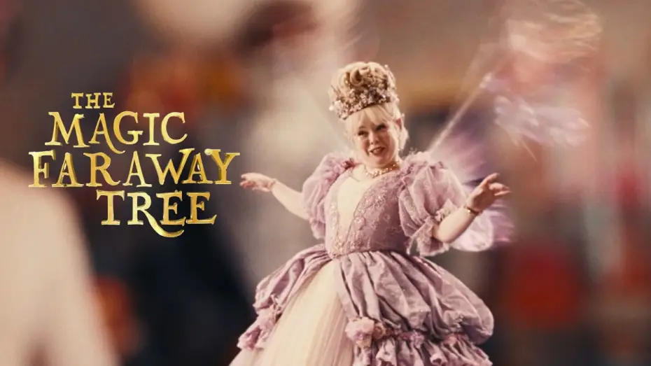 Watch film The Magic Faraway Tree | Adventure awaits!