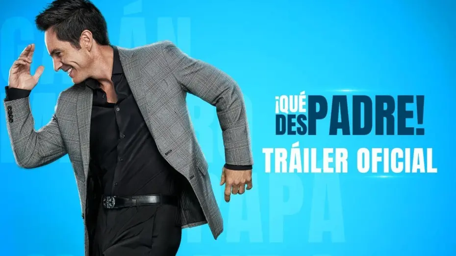 Watch film What a Father! | &iexcl;Qu&eacute; Despadre! - Tr&aacute;iler Oficial
