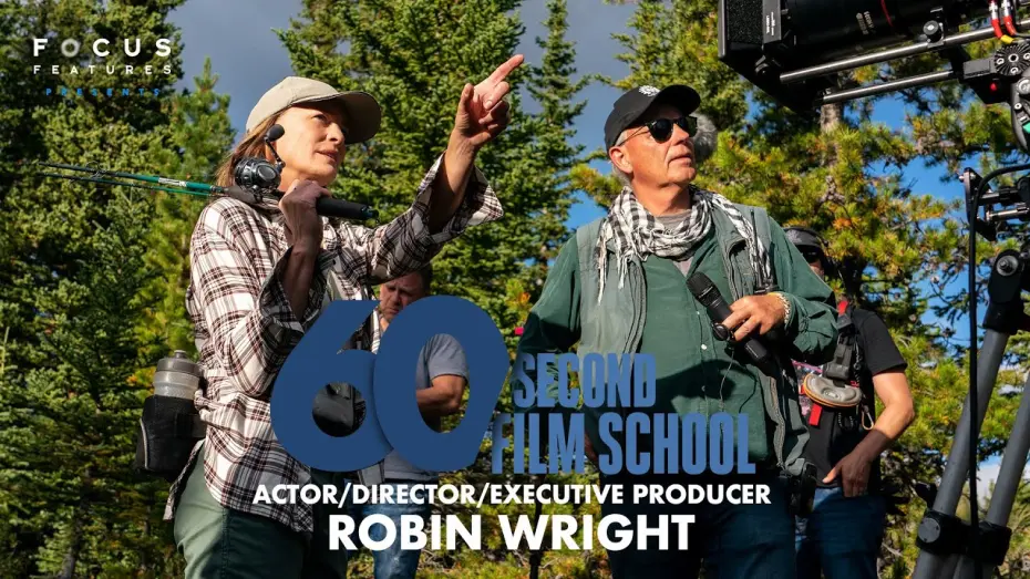 Watch film Land | 60 Second Film School | Land's Robin Wright | Episode 10
