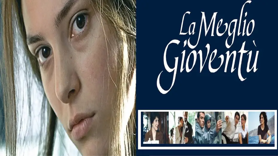 Watch film The Best of Youth | La meglio giovent&ugrave; (film 2003) TRAILER ITALIANO
