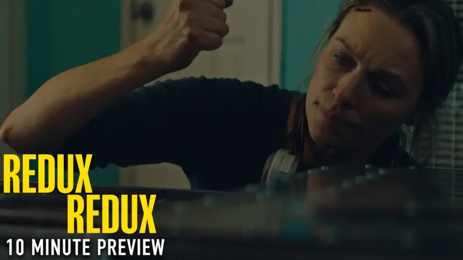 Watch film Redux Redux | 10 Minute Preview