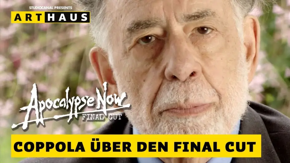 Watch film Apocalypse Now | Francis Ford Coppola &uuml;ber "Apocalypse Now - Final Cut"