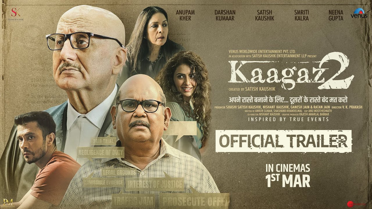 Watch film Kaagaz 2 | Kaagaz2 - Official Trailer | Anupam Kher, Darshan Kumaar, Satish Kaushik, Smriti Kalra, Neena Gupta